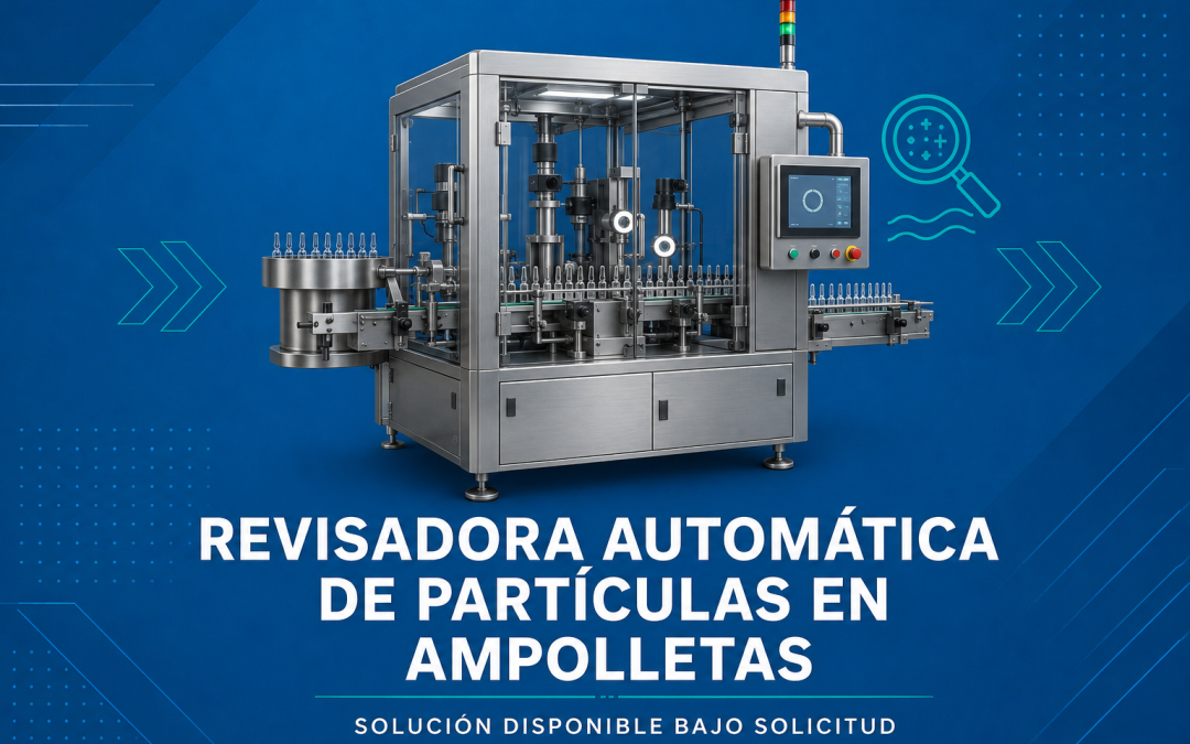 Revisadora Automática de Partículas en Ampolletas